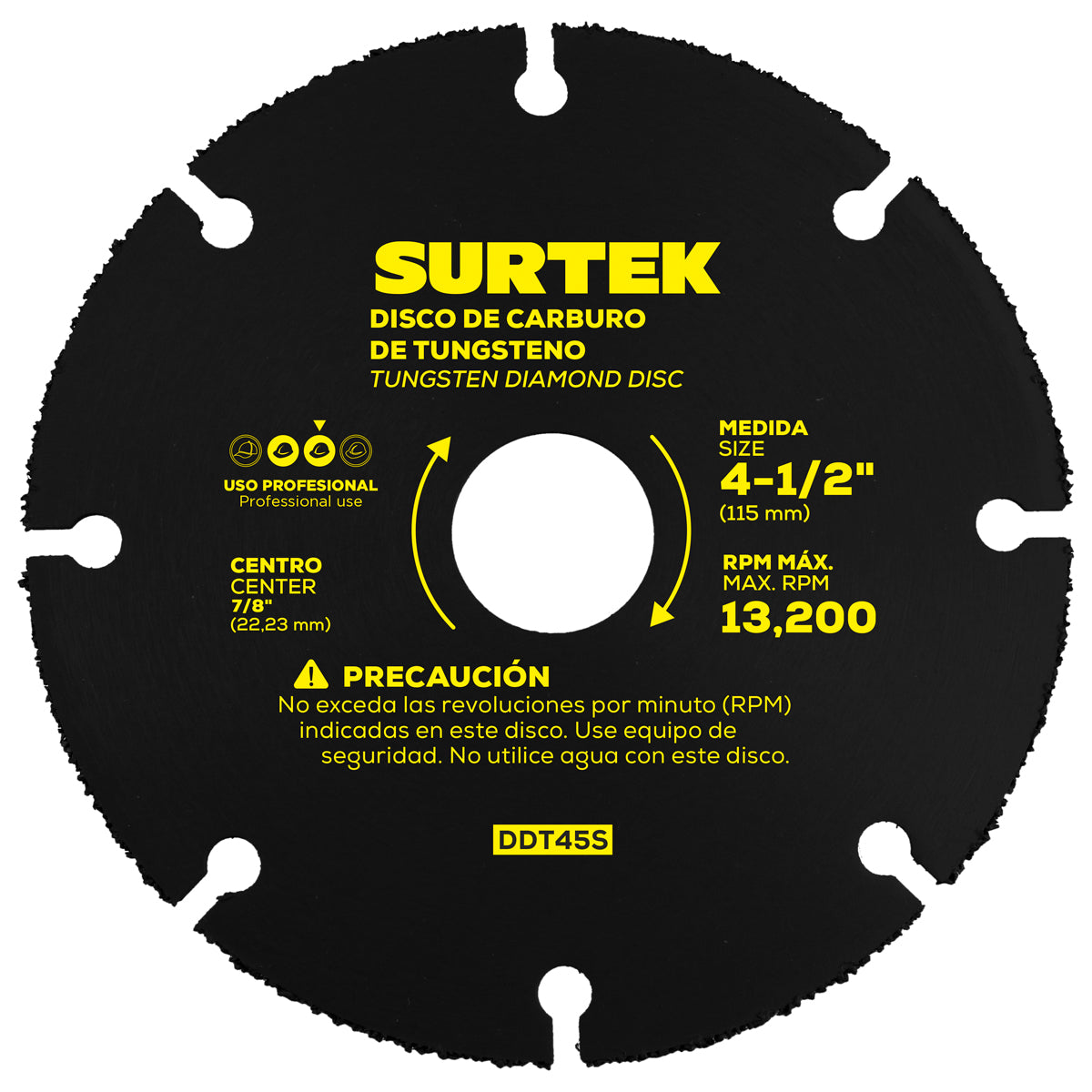 DISCO DE CARBURO DE TUNGSTENO SEGMENTADO MULTICORTE, DE 4-1/2" EJE DE 7/8" PARA ESMERILADORA ANGULAR, 13 200 RPM SURTEK