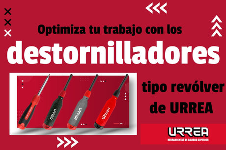 Optimiza tu trabajo con los destornilladores tipo revólver - URREA SHOP